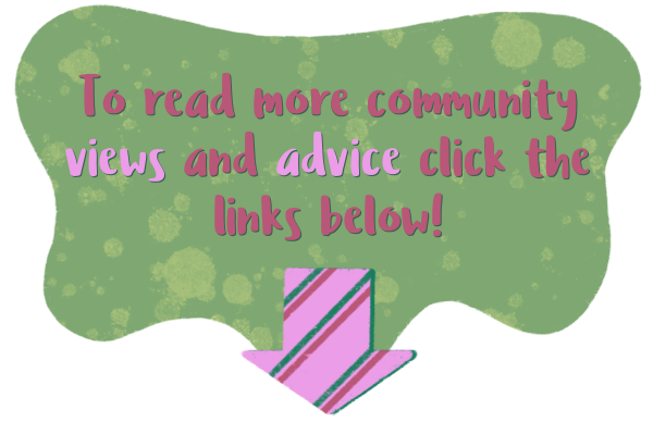 to read more community views and advice click the links below