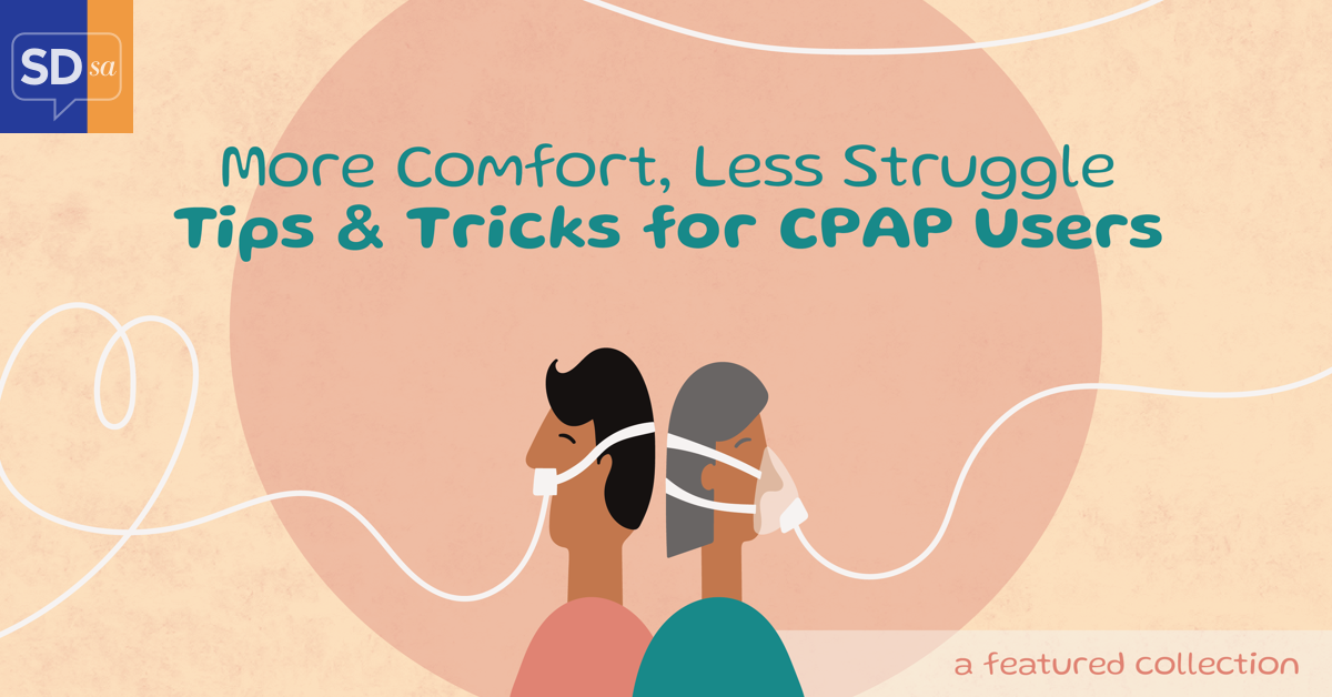 Tips, Tricks, and Troubleshooting for CPAP Therapy